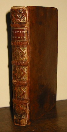  Anonimo (Salmon William) Dictionaire hermetique contenant l'explication des termes, fables, enigmes, emblemes & manieres de parler des vrais philosophes. Accompagné de deux Traitez singuliers et utiles aux Curieux de l'Art. Par un Amateur de la Science 1695 Paris chez Laurent d'Houry